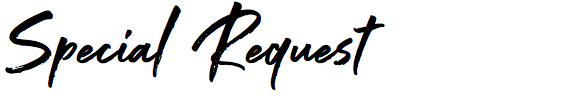 Special Request
