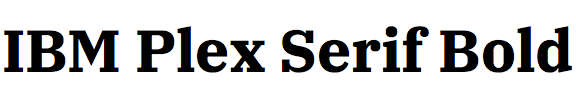 IBM Plex Serif Bold