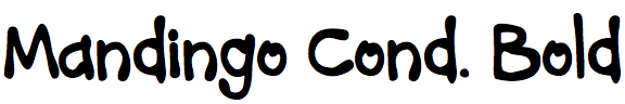 Mandingo Condensed Bold