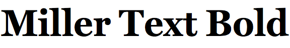 Miller Text Bold