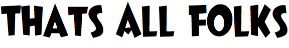 Thats All Folks