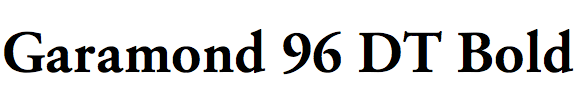 Garamond 96 DT Bold
