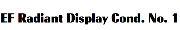 EF Radiant Display Condensed No. 1