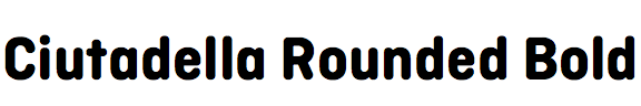 Ciutadella Rounded Bold