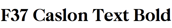 F37 Caslon Text Bold
