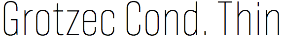 Grotzec Condensed Thin