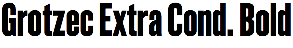 Grotzec Extra Condensed Bold