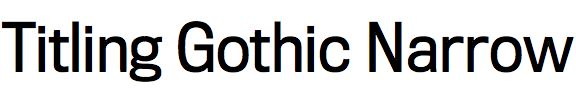 Titling Gothic Narrow
