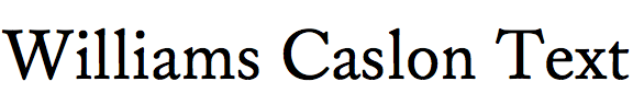 Williams Caslon Text