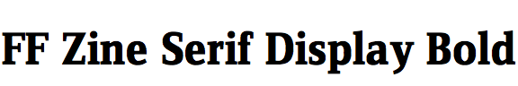 FF Zine Serif Display Bold