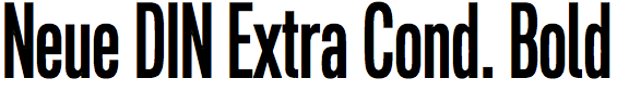 Neue DIN Extra Condensed Bold
