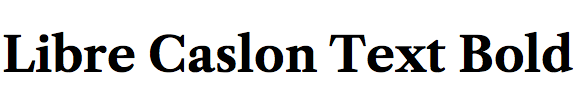 Libre Caslon Text Bold