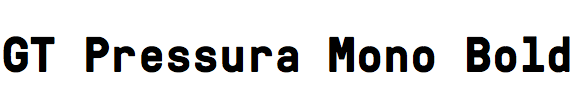 GT Pressura Mono Bold