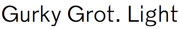 Gurky Grotesque Light