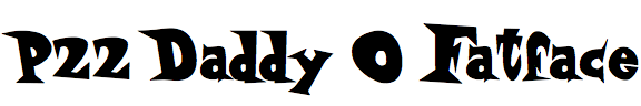 P22 Daddy-O Fatface