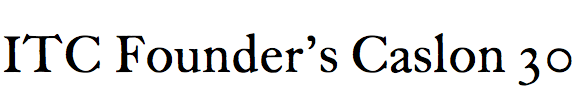ITC Founder's Caslon 30