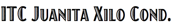 ITC Juanita Xilo Condensed