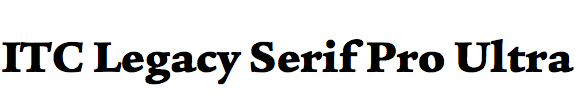 ITC Legacy Serif Pro Ultra