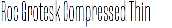Roc Grotesk Compressed Thin