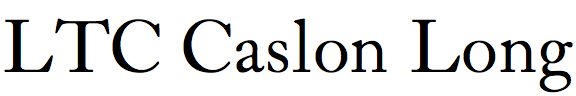 LTC Caslon Long