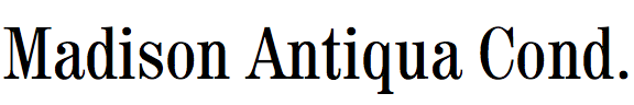 Madison Antiqua Condensed