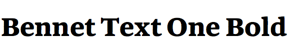 Bennet Text One Bold