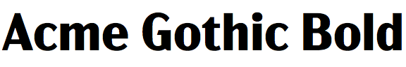 Acme Gothic Bold