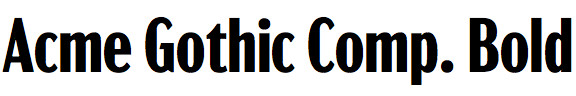 Acme Gothic Compressed Bold