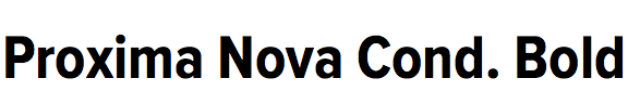 Proxima Nova Condensed Bold