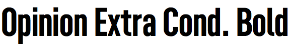Opinion Extra Condensed Bold