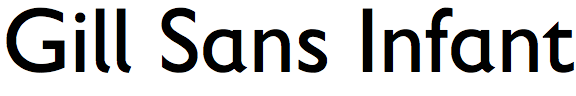 Gill Sans Infant