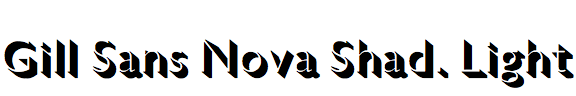 Gill Sans Nova Shadowed Light
