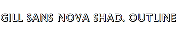 Gill Sans Nova Shadowed Outline