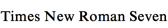 Times New Roman Seven