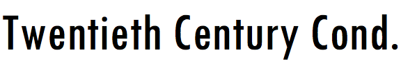 Twentieth Century Condensed