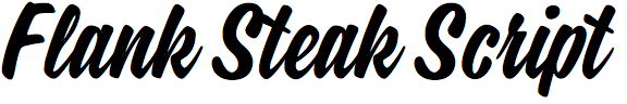 Flank Steak Script