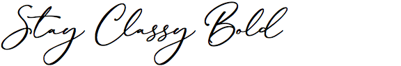 Stay Classy Bold