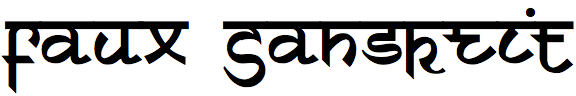 Faux Sanskrit