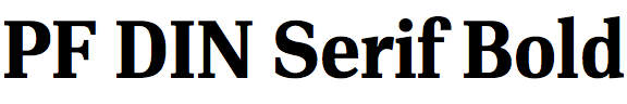 PF DIN Serif Bold