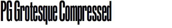 PG Grotesque Compressed