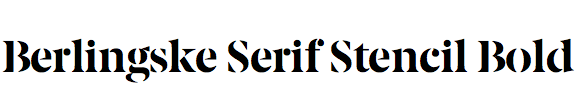 Berlingske Serif Stencil Bold
