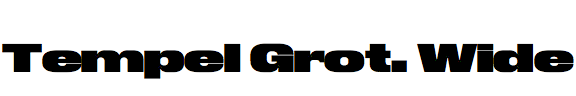 Tempel Grotesk Wide