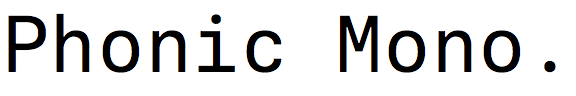 Phonic Monospaced