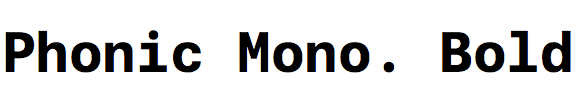 Phonic Monospaced Bold