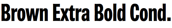 Brown Extra Bold Condensed