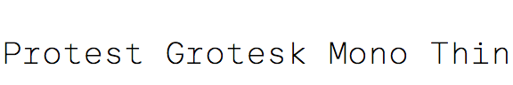 Protest Grotesk Mono Thin