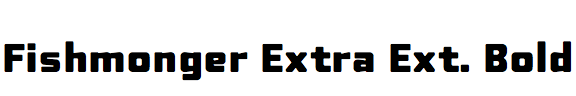 Fishmonger Extra Extended Bold