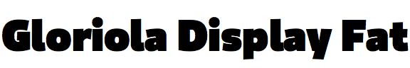 Gloriola Display Fat