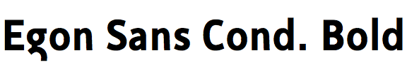 Egon Sans Condensed Bold