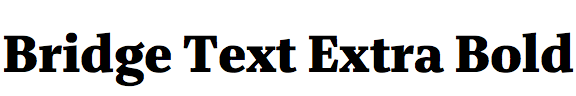 Bridge Text Extra Bold